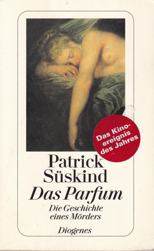 Patrick Süskind: Das Parfum (German language, 1994, Diogenes Verlag)