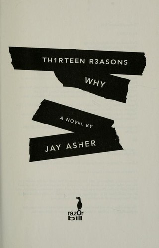 Jay Asher: Th1rteen r3asons why (2007, Razorbill)