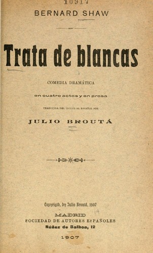 Bernard Shaw: Trata de blancas (Spanish language, 1907, s.n.])