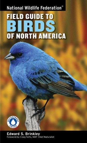 Edward S. Brinkley: National Wildlife Federation Field Guide to Birds of North America (National Wildlife Federation Field Guide) (Paperback, 2007, Sterling)