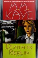 M.M. Kaye: Death in Berlin (1983, St. Martin's Press)