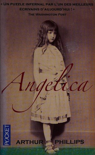 Phillips, Arthur: Angelica (French language, 2010, Pocket)