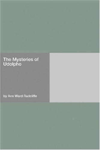 Ann Radcliffe: The Mysteries of Udolpho (Paperback, 2006, Hard Press)