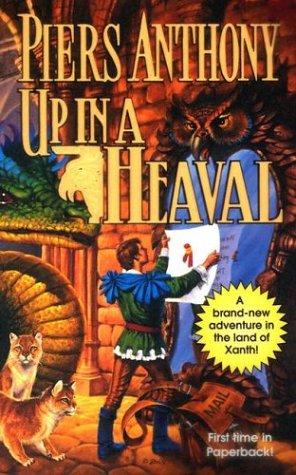 Piers Anthony: Up In a Heaval (Xanth) (Paperback, 2003, Tor Fantasy)