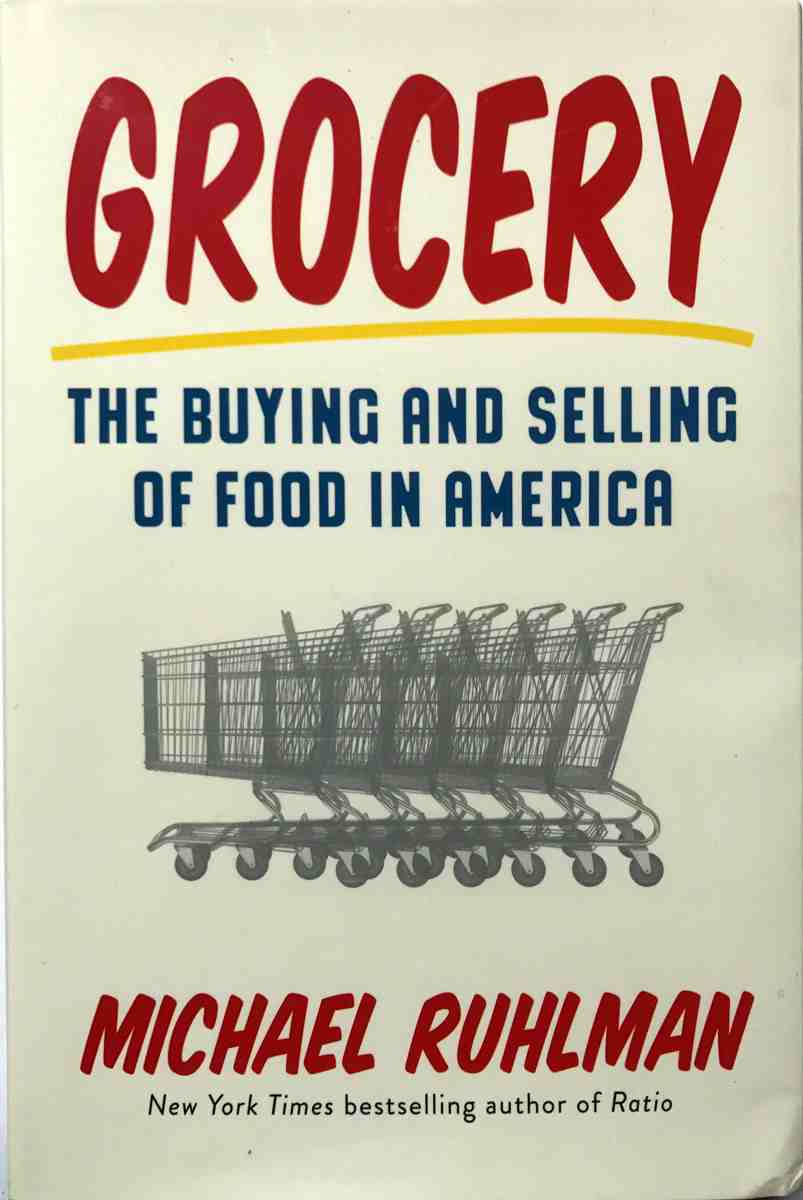 Michael Ruhlman: Grocery (2017)