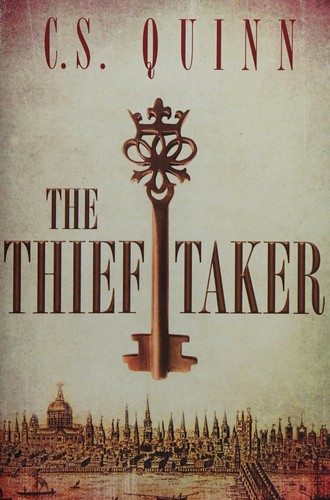 C. S. Quinn: The thief taker (2014, Thomas & Mercer)