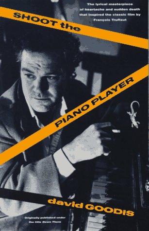 David Goodis: Shoot the piano player (1990, Vintage Books)