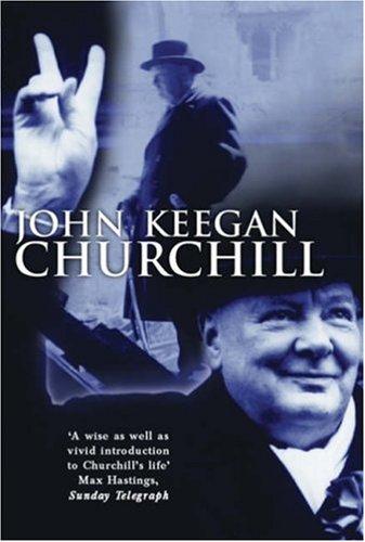 John Keegan: Churchill (Lives) (Paperback, 2003, Weidenfeld & Nicholson history)