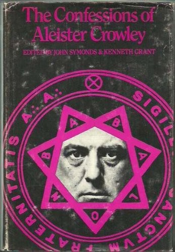 Aleister Crowley: The confessions of Aleister Crowley (1970, Hill and Wang)