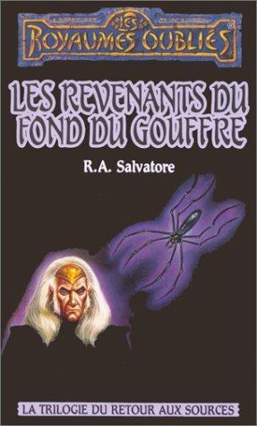 R. A. Salvatore: Les revenants du fond du gouffre (French language, 1996, Fleuve noir)