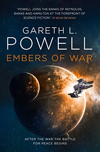 Gareth L. Powell: Embers of war (EBook, 2018, Titan Books)