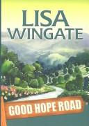 Lisa Wingate: Good Hope Road (2004, Center Point Pub.)