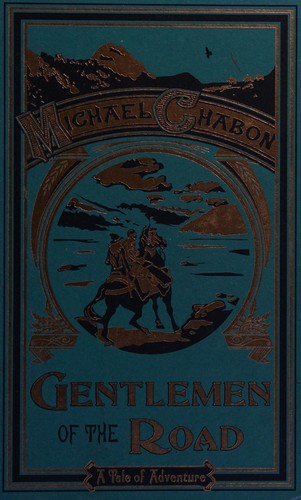 Michael Chabon: Gentlemen of the road (2007, Sceptre)