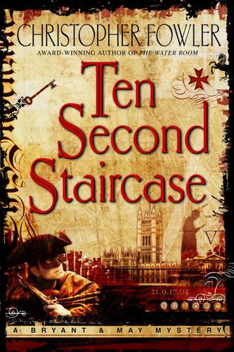 Christopher Fowler: Ten Second Staircase (EBook, 2006, Random House Publishing Group)