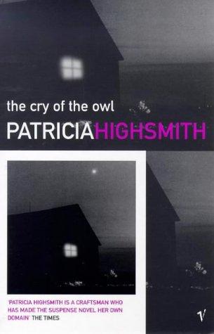 Patricia Highsmith: Cry of the Owl (Paperback, 1999, Random House Uk)