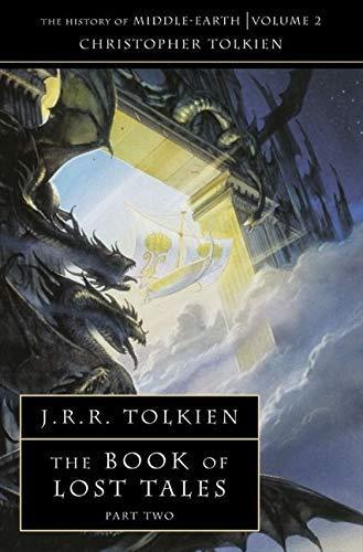 J.R.R. Tolkien, Christopher Tolkien: The Book of Lost Tales (2002)