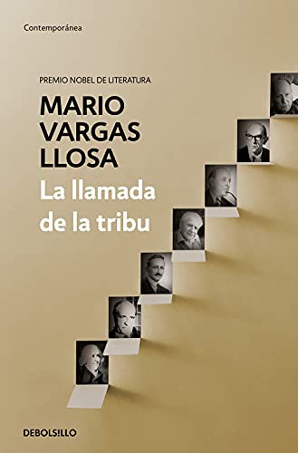 Mario Vargas Llosa: La llamada de la tribu (Paperback, 2020, Debolsillo, DEBOLSILLO)