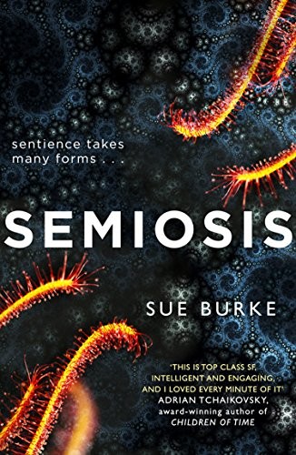 Sue Burke: Semiosis (Paperback, 2018, HarperVoyager)