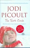 Jodi Picoult: The Tenth Circle (Hardcover, 2006, Atria Books)