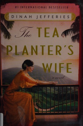 Dinah Jefferies: The tea planter's wife (2016)