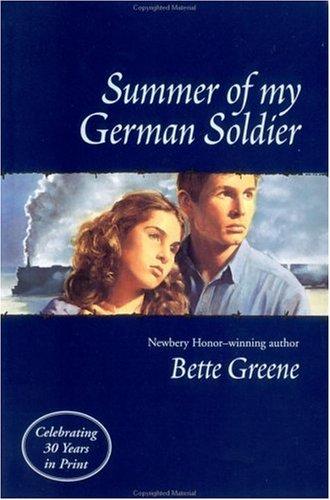 Bette Greene: Summer of my German soldier (2003, Dial Books)