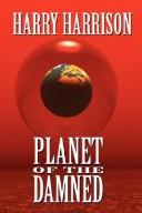 Harry Harrison: Planet of the Damned (Hardcover, 2007, Wildside Press)