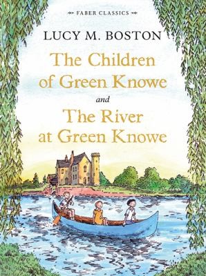 Lucy M. Boston: The Children of Green Knowe Collection (2013, Faber & Faber)