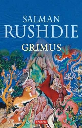 Salman Rushdie: Grimus (Romanian Edition) (2008, Editura Polirom)