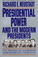 Richard E. Neustadt: Presidential power and the modern presidents (1990, Free Press, Collier Macmillan Canada, Maxwell Macmillan)