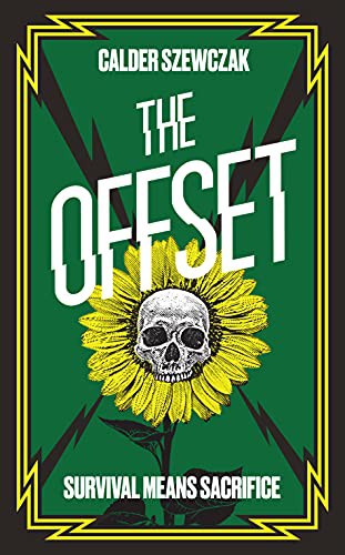 Calder Szewczak, Natasha Calder, Emma Szewczak: The Offset (Paperback, 2021, Angry Robot)