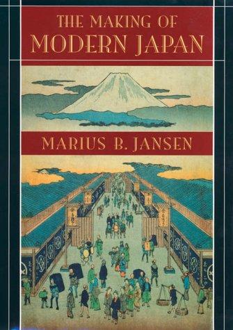 Marius B. Jansen: The Making of Modern Japan (Belknap Press) (Hardcover, 2000, Belknap Press)