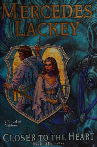 Mercedes Lackey: Closer to the heart (2015)