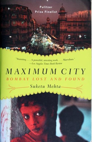 Suketu Mehta: Maximum City (2005, Vintage)