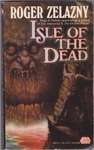 Roger Zelazny: Isle of the Dead (Paperback, 1990, Baen)