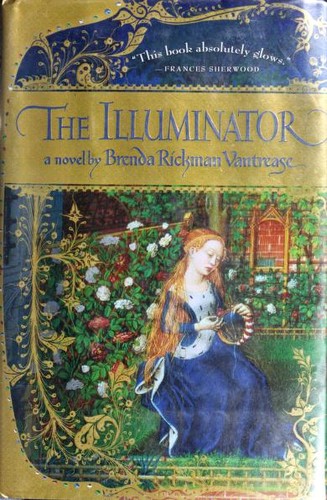 Brenda Rickman Vantrease: The illuminator (2005, St. Martin's Press)