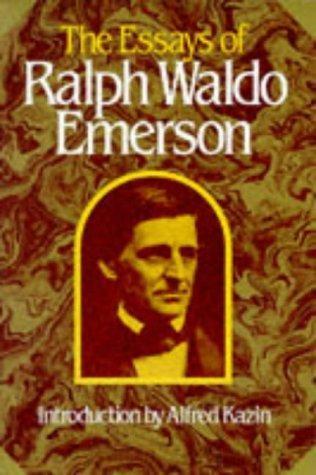 Ralph Waldo Emerson, Alfred Riggs Ferguson, Jean Ferguson Carr: The essays of Ralph Waldo Emerson (1987)