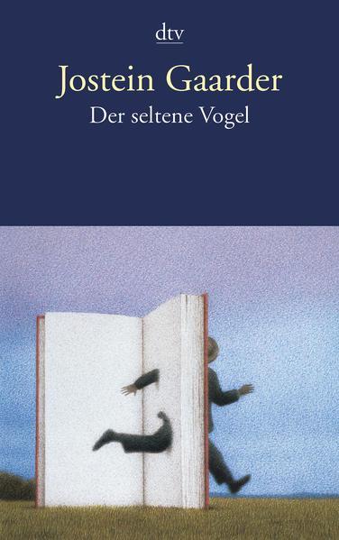 Jostein Gaarder: Der seltene Vogel (German language, 2001, dtv Verlagsgesellschaft)