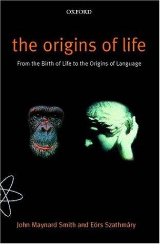 John Maynard Smith, Eors Szathmary: The Origins of Life (Paperback, 2000, Oxford University Press, USA)