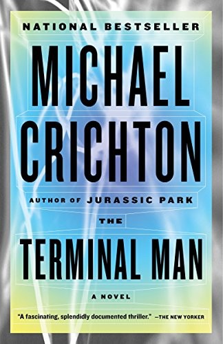 Michael Crichton: The Terminal Man (Paperback, 2014, Vintage)