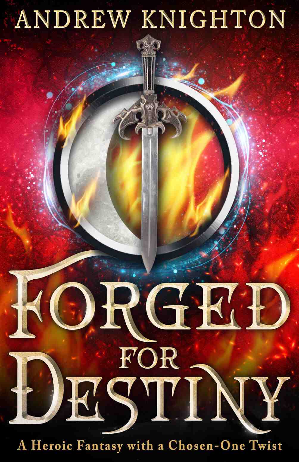 Andrew Knighton: Forged for Destiny (EBook, 2025, Orbit)