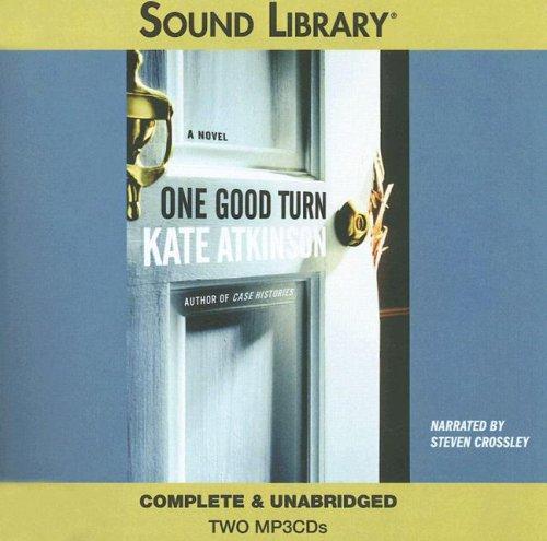 Kate Atkinson: One Good Turn (AudiobookFormat, 2006, Sound Library)