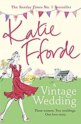 Katie Fforde: A Vintage Wedding (2016, Arrow Books)