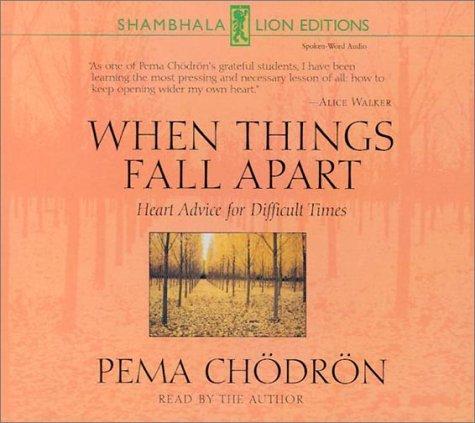 Pema Chödrön: When Things Fall Apart (AudiobookFormat, 2001, Sounds True)