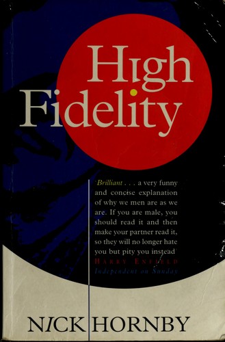Nick Hornby: High fidelity. (Paperback, 1996, Indigo)