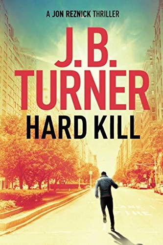 J. B. Turner: Hard Kill (Paperback, 2016, Thomas & Mercer)