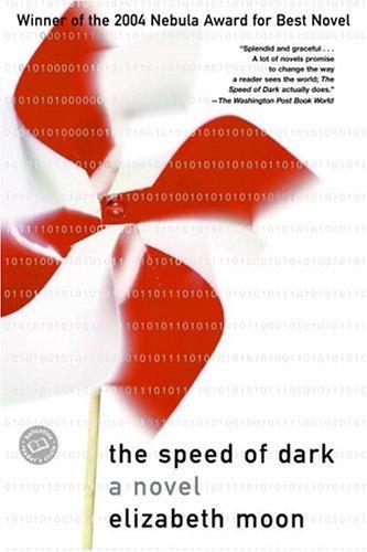 Elizabeth Moon: The Speed of Dark (Paperback, 2004, Ballantine Books)