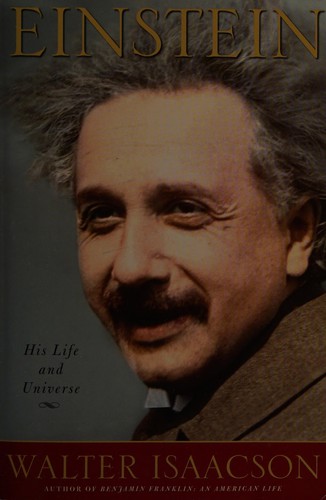 Walter Isaacson: Einstein (2007, Simon & Schuster)