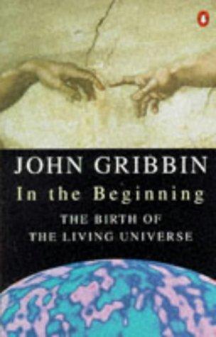 John R. Gribbin: In the beginning (1994, Penguin Books)