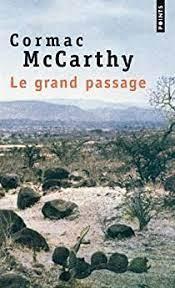 Cormac McCarthy: Le Grand Passage (French language)