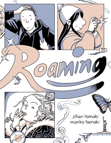 Jillian Tamaki, Mariko Tamaki: Roaming (2023, Drawn & Quarterly Publications)